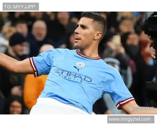 罗德里在曼城的崛起之路与他对足球的热爱与坚持